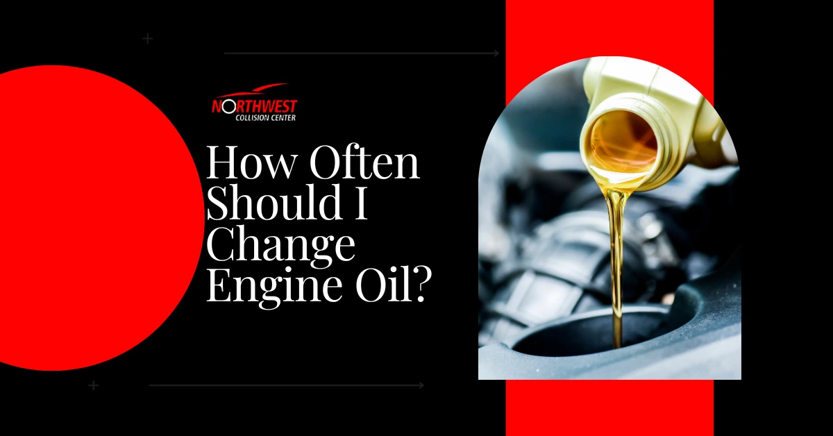 NCC How Often DoYou have to Change Your Car’s Engine Oil
